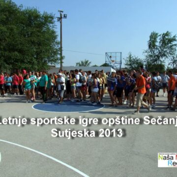 Raspored i satnica letnjih sportskih igara u Sutjesci